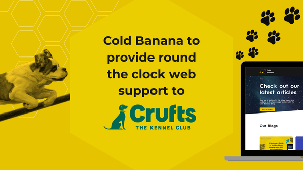 A blog card reading "Cold Banana to provide round the clock web support to Crufts". On the left is a dog jumping over a pole, and on the right are paw print icons above a laptop featuring the Cold Banana blog page.