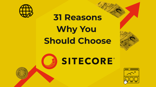 A graphic reading "31 Reasons Why You Should Choose Sitecore"