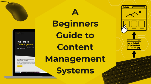 A graphic featuring a laptop, a computer mouse and a keyboard surrounding a yellow hexagon within which is the text "A Beginners Guide to Content Management Systems"
