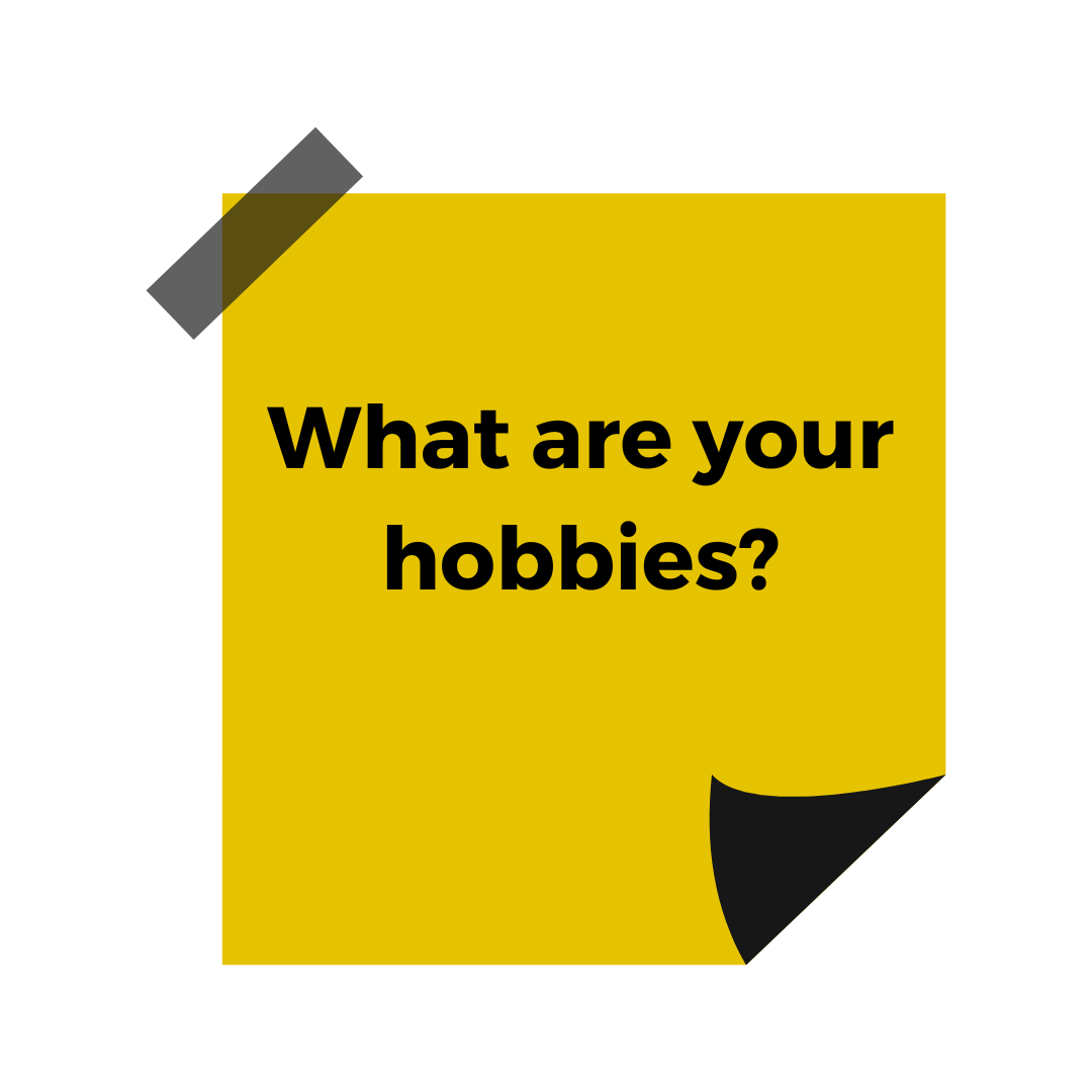 A yellow sticky note featuring the words 'What are your hobbies?'